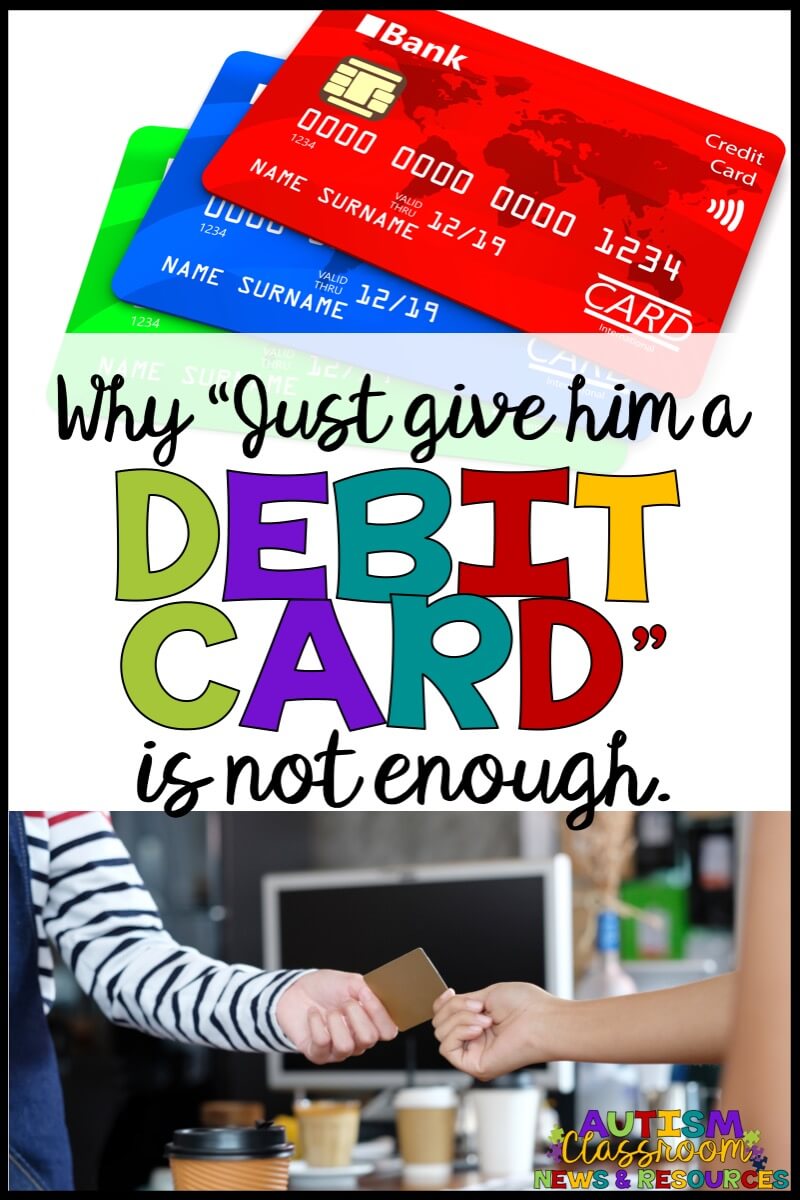 Giving a student a debit card is a solution, but isn't always the optimal one. We still need to teach them how to use it effectively. Why just give him a debit card is not enough. [pictures of debit cards and a woman buying coffee with a debit card