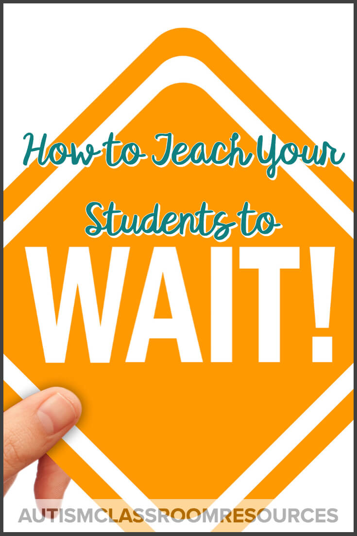 Ever had a student who wanted something the moment he asked for it (or before)? This post breaks down teaching students the critical skill of waiting...so what are you waiting for? Click through to read! waiting #specialeducation #positivebehavioralsupport #pbis Ever had a student who wanted something the moment he asked for it (or before)? This post breaks down teaching students the critical skill of waiting...so what are you waiting for? Click through to read! waiting #specialeducation #positivebehavioralsupport #pbis