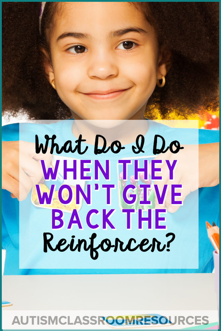 Ever wonder how to handle it when getting a reinforcer back from a student is harder than the instruction? Here are 5 solutions that can help just that problem. #appliedbehavioranalysis #autismteacher Ever wonder how to handle it when getting a reinforcer back from a student is harder than the instruction? Here are 5 solutions that can help just that problem. #appliedbehavioranalysis #autismteacher