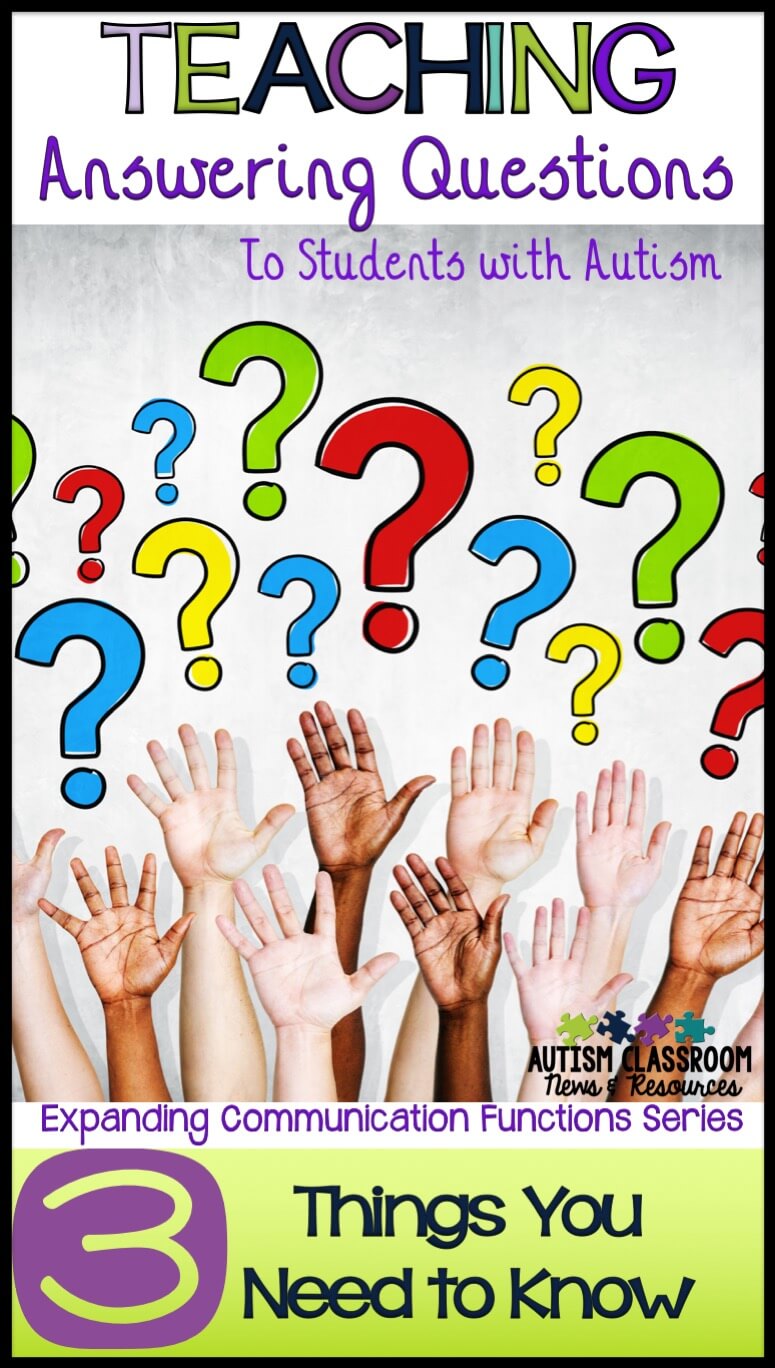 In Kids With Autism Short Questionnaire >> 3 Things You Need To Know To Teach Students With Asd To Answer In Kids With Autism Short Questionnaire >> 3 Things You Need To Know To Teach Students With Asd To Answer